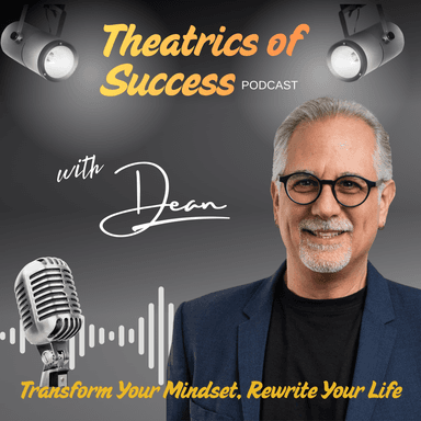 Theatrics of Success with Dean